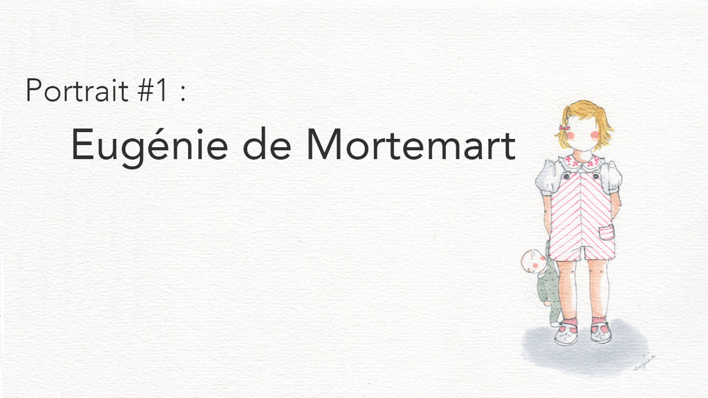Portrait #1 Eugénie de Mortemart, illustratrice